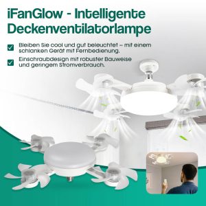 iFanGlow – Intelligente Deckenventilator mit Licht & Fernbedienung